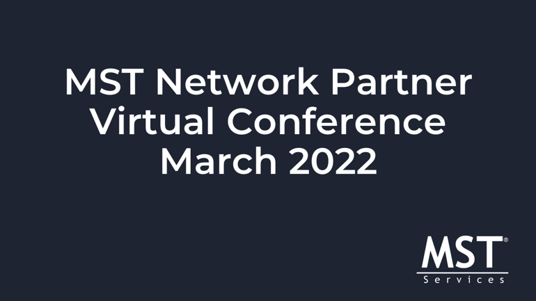 MST Network Partner Virtual Conference March 2022
